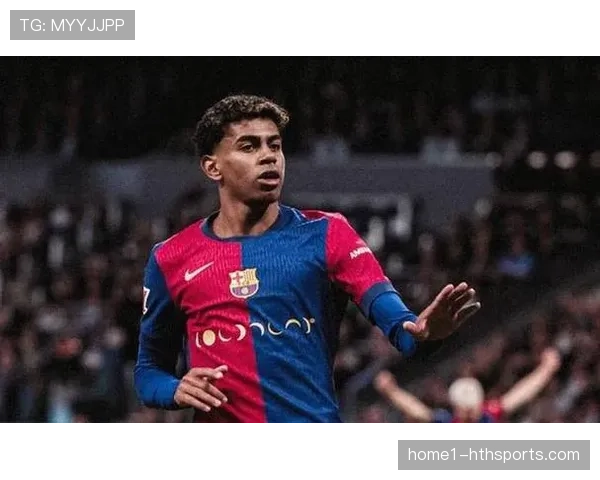 巴萨青训天才亚马尔入选国家队闪耀西甲舞台未来之星全面崛起